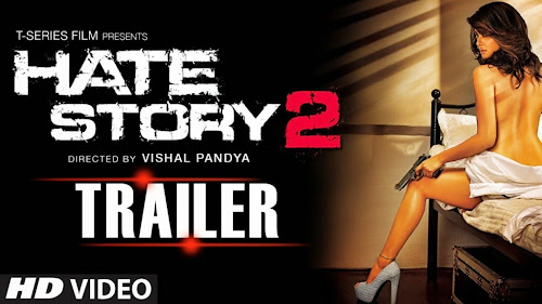 Hate Story 2 (2014) Full Theatrical Trailer Free Download And Watch Online at worldfree4u.com