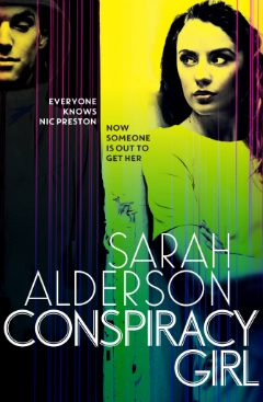 ARC REVIEW – CONSPIRACY GIRL by Sarah Alderson