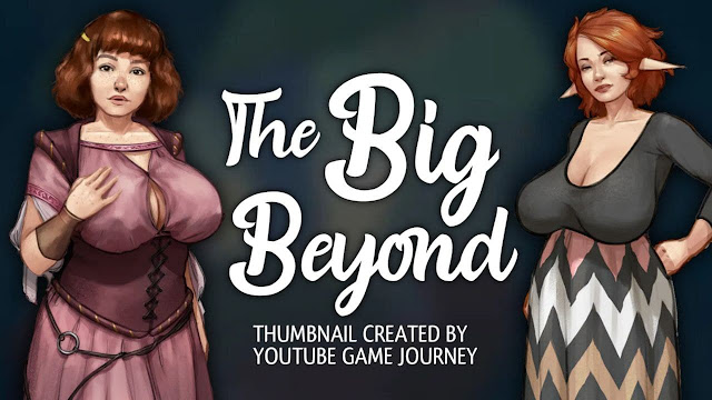The big beyond V0.02 like games summertime saga. 