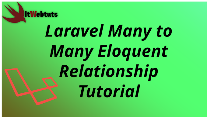 Laravel Many to Many Eloquent Relationship Tutorial