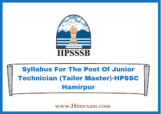 Syllabus For The Post Of Junior Technician (Tailor Master)-HPSSC Hamirpur Syllabus For The Post Of Junior Technician (Tailor Master)-HPSSC Hamirpur