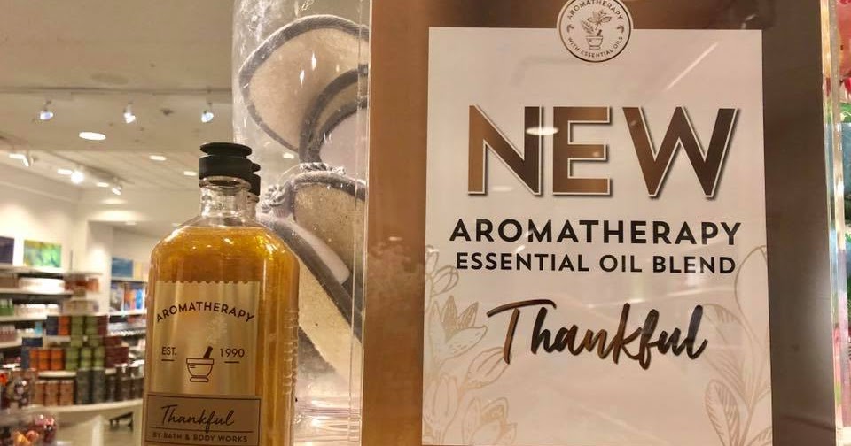 Life Inside the Page Bath & Body Works New Aromatherapy Fragrance In Store Thankful