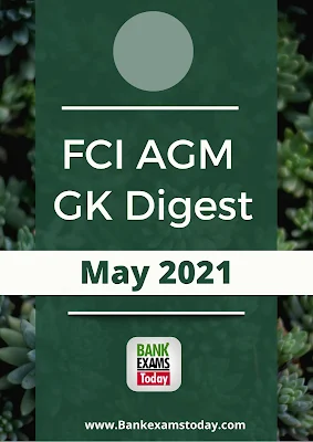 FCI AGM GK Digest: May 2021