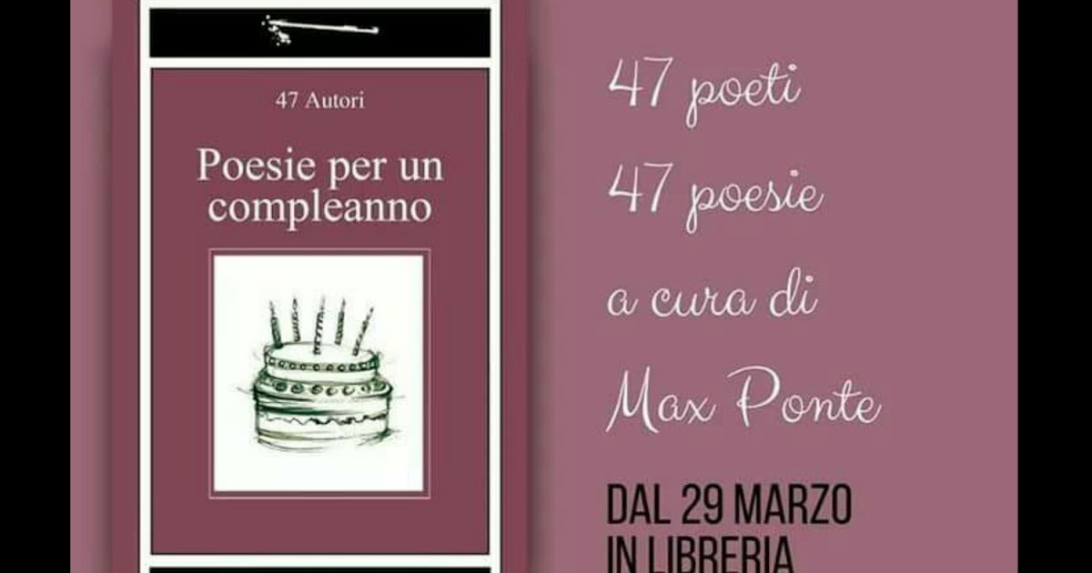Mi Mancano I Fondamentali Poesie Per Un Compleanno La Prima Presentazione