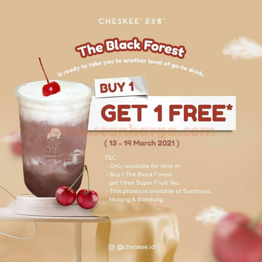 Promo CHESKEE The Black Forest BELI 1 GRATIS 1 scanharga