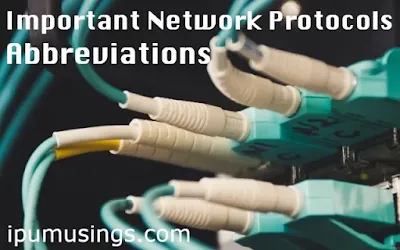 Important Network Protocols Abbreviations (#ipumusings)(#ComputerNetworks)(#eduvictors)
