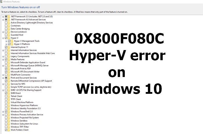 0X800F080C Error de Hyper-V Windows 10