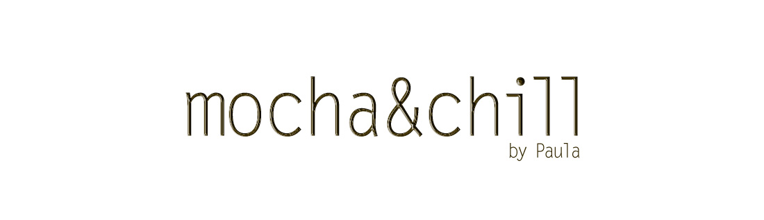MOCHA&CHILL