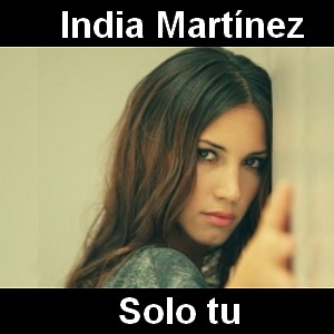 India Martinez – Solo tu