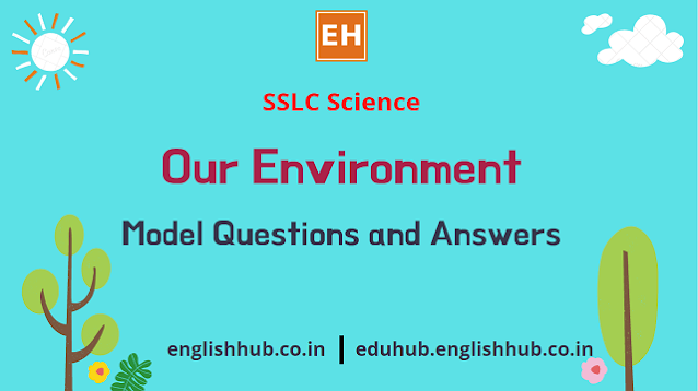 SSLC Science (EM): Our Environment | Solved Questions