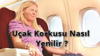 Uçak Korkusu Nasıl Yenilir Uçak Korkusu Nasıl Yenilir