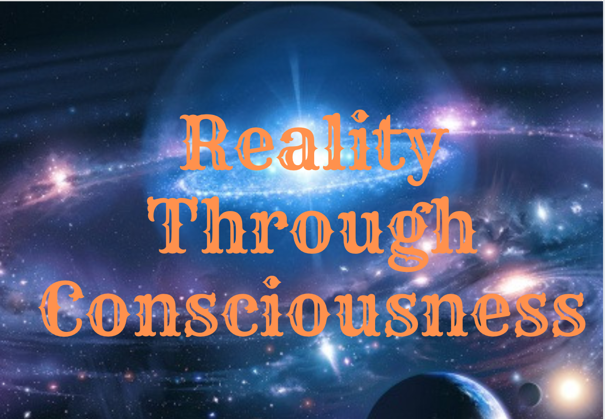 The Dimension Of Reality Through Consciousness
