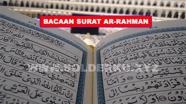 Bacaan Surat Ar Rahman Lengkap Dengan Artinya Serta