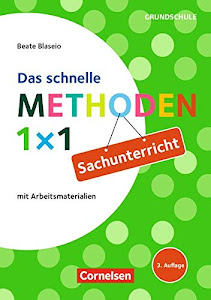 Sachunterricht - Das schnelle Methoden 1x1: Sachunterricht (3. Auflage) - Mit Arbeitsmaterialien - Buch (Fachmethoden Grundschule)