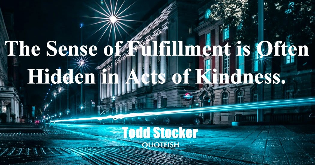 35+ Fulfillment Quotes - QUOTEISH