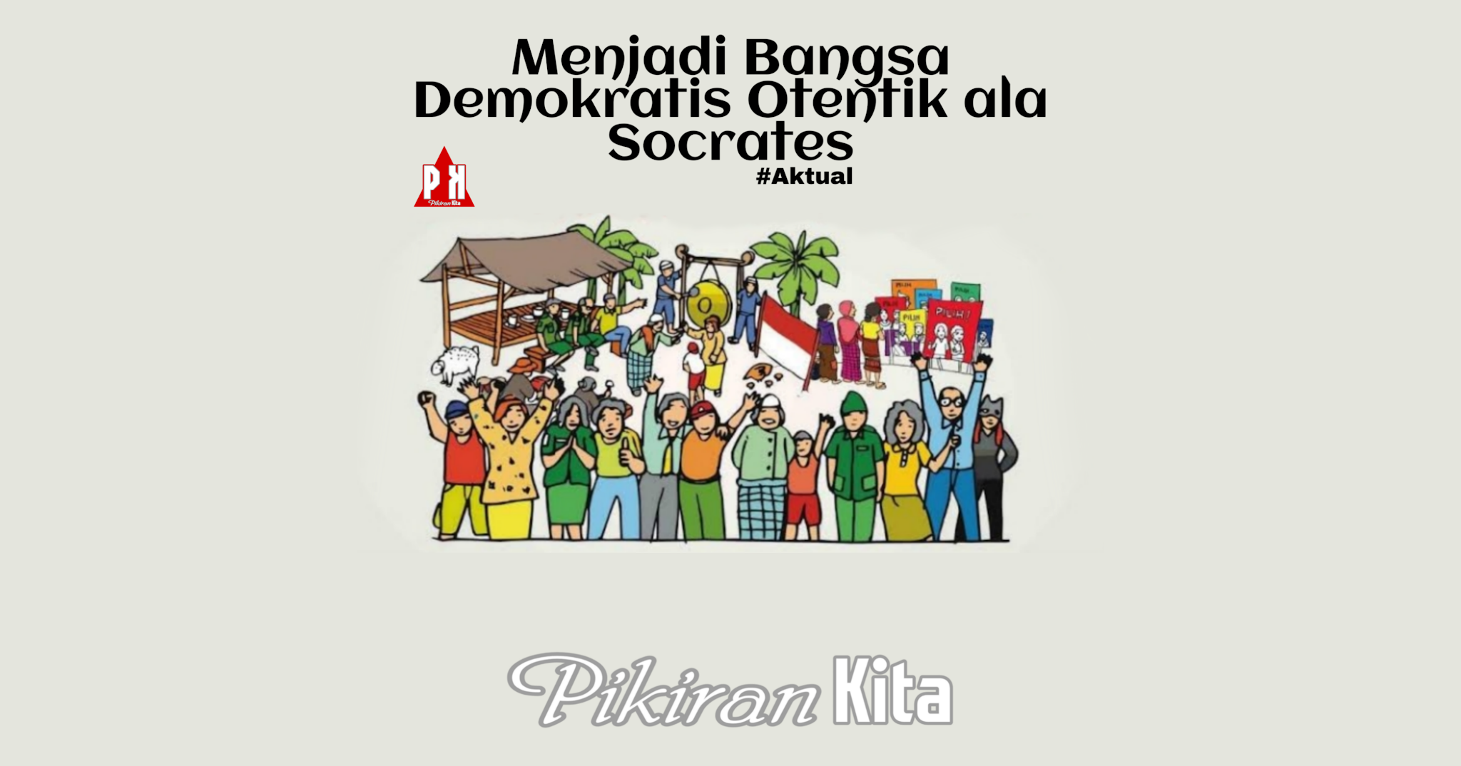Menjadi Bangsa Demokratis Otentik ala Socrates
