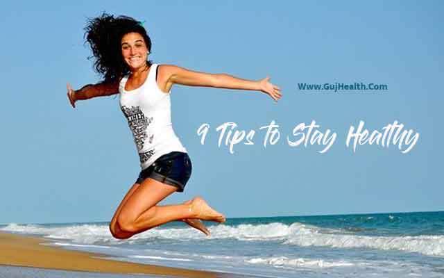 9 Tips to Stay Healthy