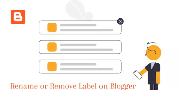 How to Rename or Remove Labels on Blogger
