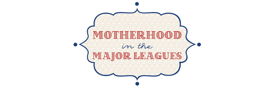 Motherhood in the Major Leagues 