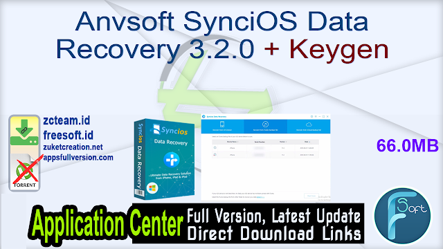 Anvsoft SynciOS Data Recovery 3.2.0 + Keygen_ ZcTeam.id