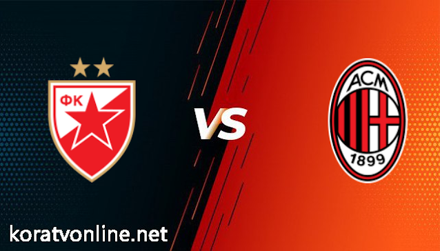 مشاهدة مباراة ميلان والنجم الأحمر بث مباشر اليوم بتاريخ 25-02-2021 في الدوري الاوروبي