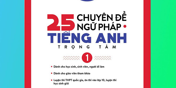 BÀI TẬP 23 CHUYÊN ĐỀ NGỮ PHÁP TRẮC NGHIỆM VÀ TỰ LUẬN