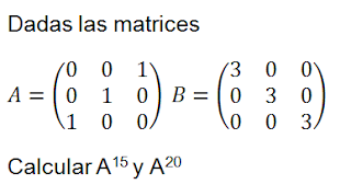 ejercicios resueltos matrices potencias