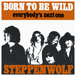 Born to be wild Steppenwolf