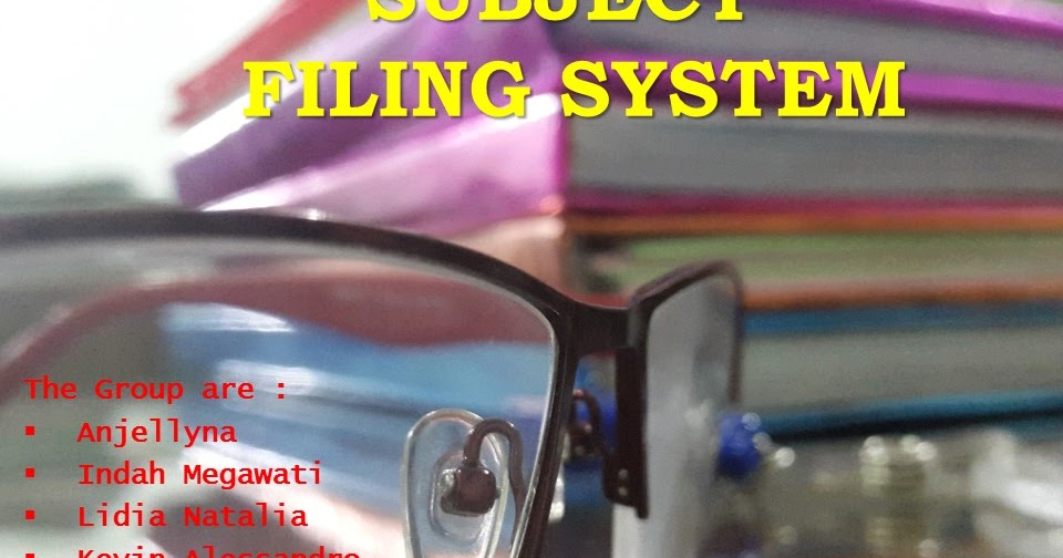 SUBJECT FILING SYSTEM......Part II