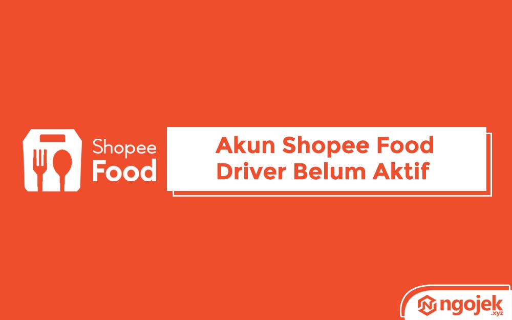 akun shopee food belum aktif