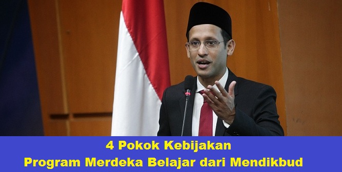 4 Pokok Kebijakan Program Merdeka Belajar dari Mendikbud