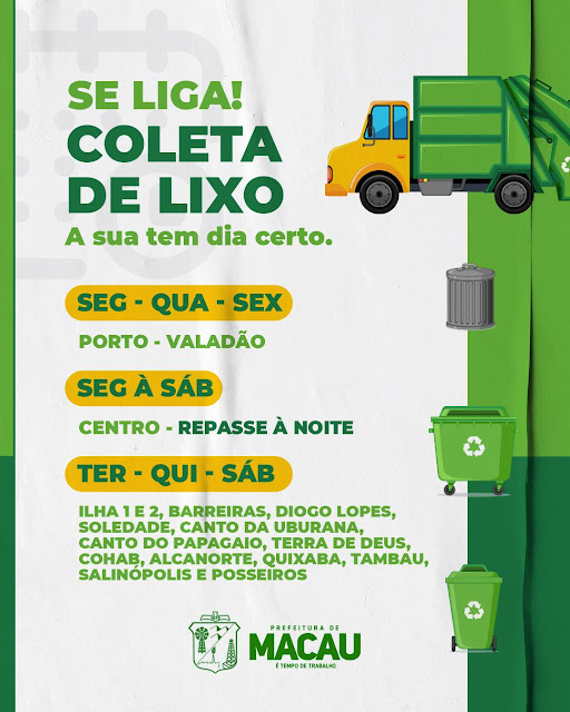 A COLETA DE LIXO NO SEU BAIRRO E NA SUA COMUNIDADE TEM DIA CERTO.