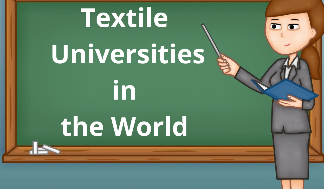 Textile Universities in the World List Top Textile Universities
