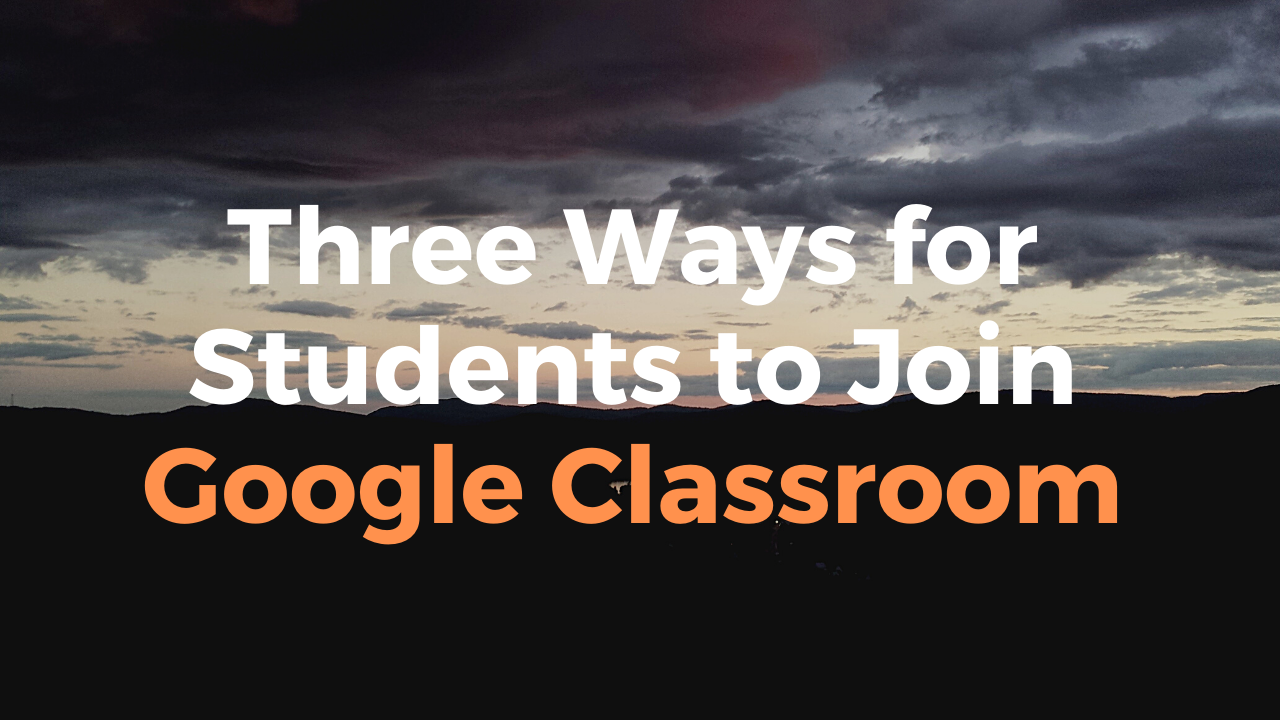 Student Joins Google Classroom via Google Classroom 