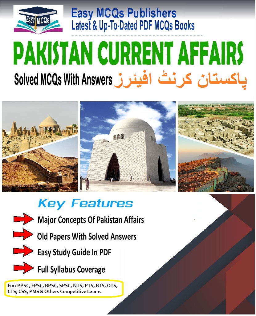 Pakistan Current Affairs MCQs In PDF EASY MCQS QUIZ TEST