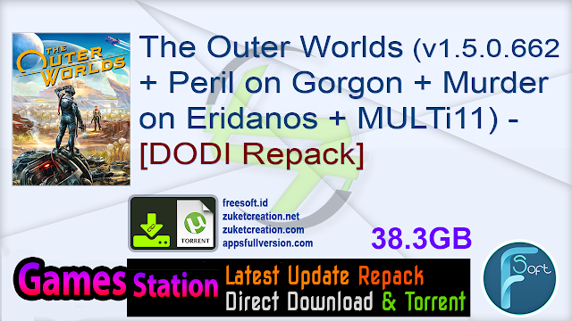 The Outer Worlds (v1.5.0.662 + Peril on Gorgon + Murder on Eridanos + MULTi11) – [DODI Repack]