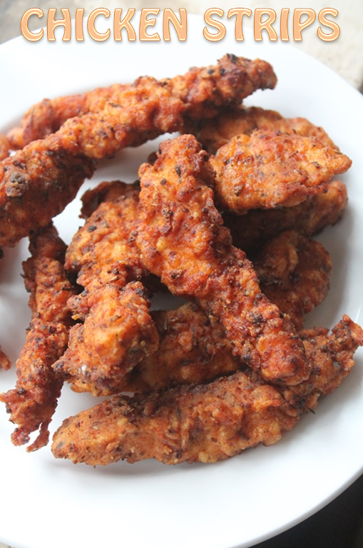 Spicy Chicken Strips Recipe Fried Chicken Tenders Recipe Yummy Tummy