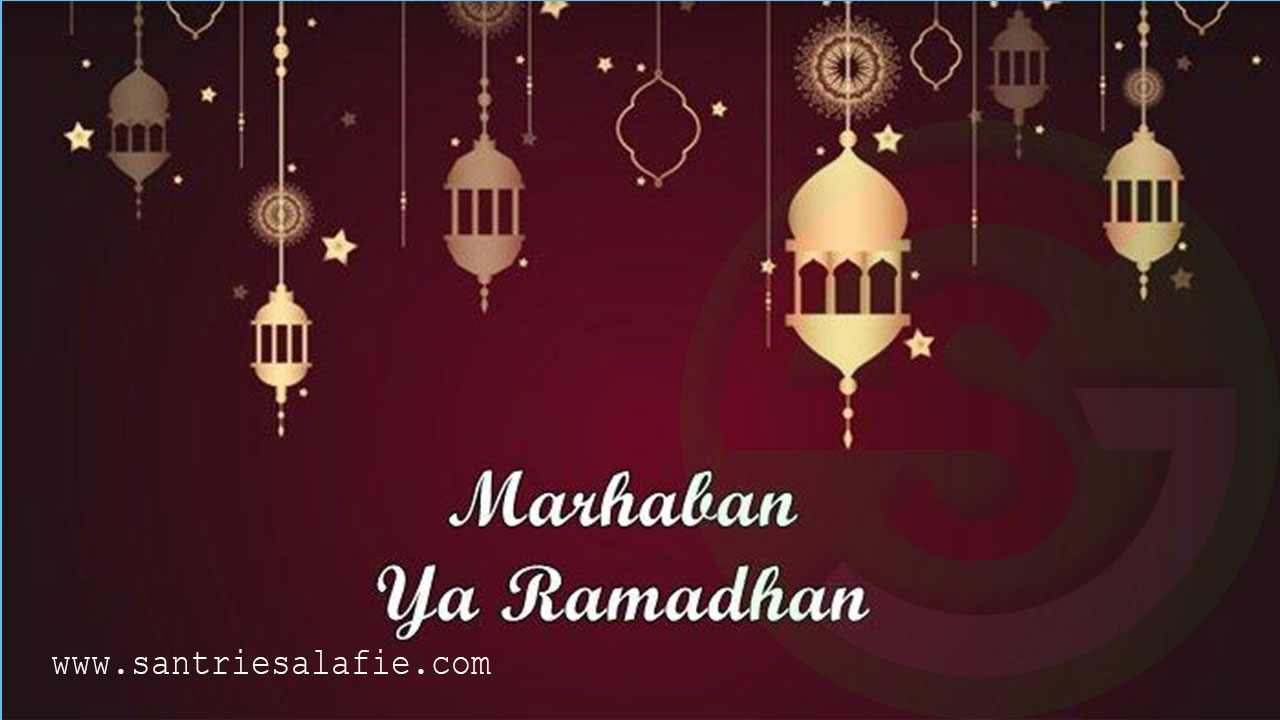 Keistimewaan Bulan Suci Ramadhan yang Tiada Tara by Santrie Salafie