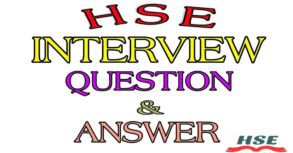 Safety Interview Questions & Answers