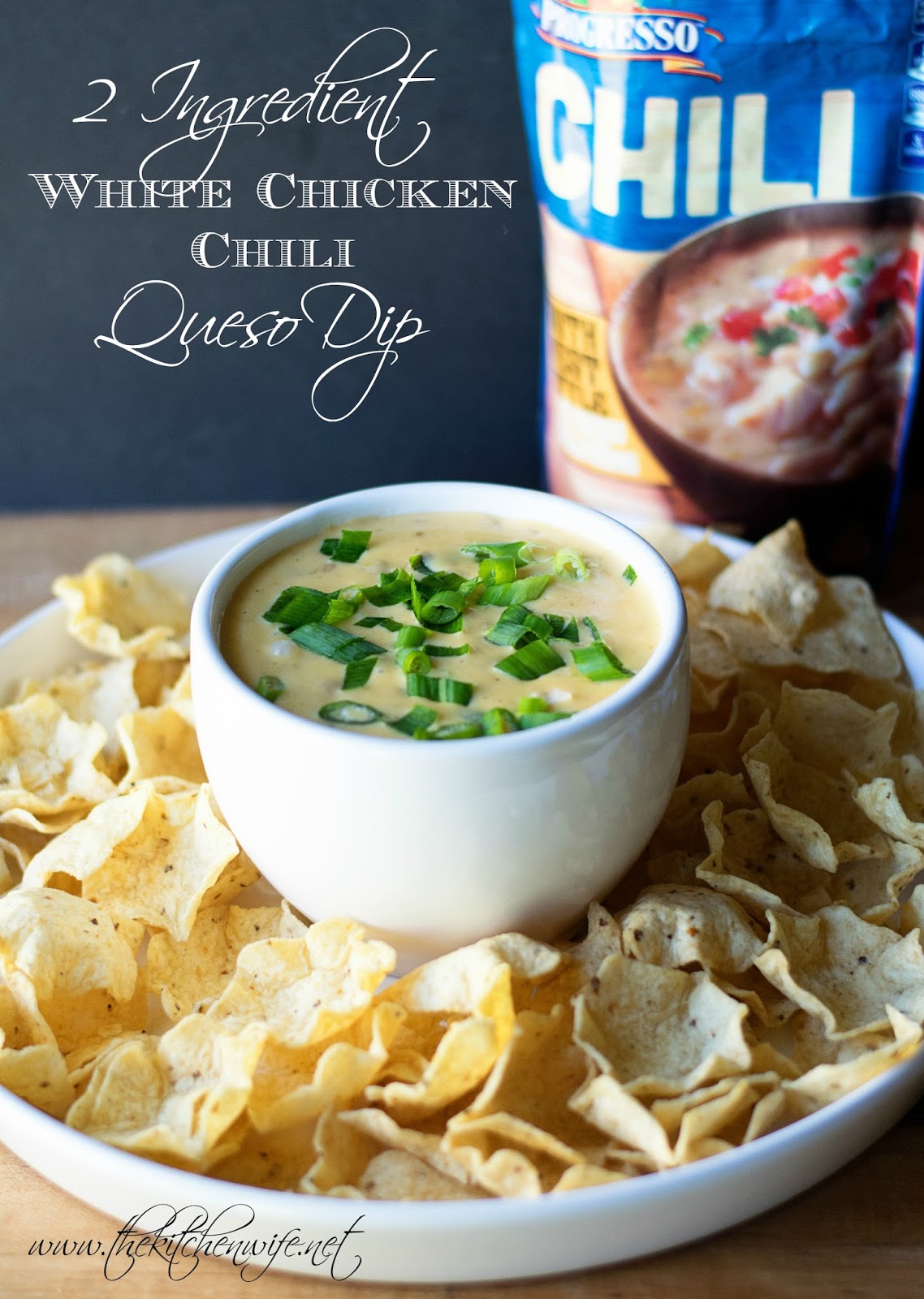 2 Ingredient White Chicken Chili Queso Dip The Kitchen Wife