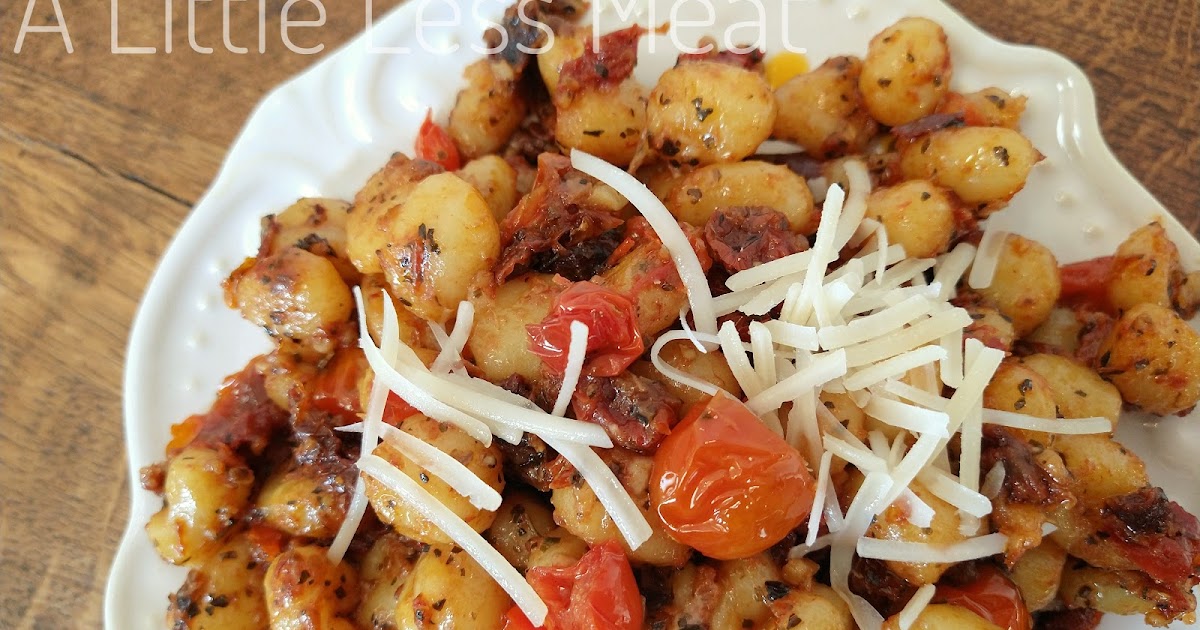 Gnocchi with SunDried Tomatoes A Little Less Meat