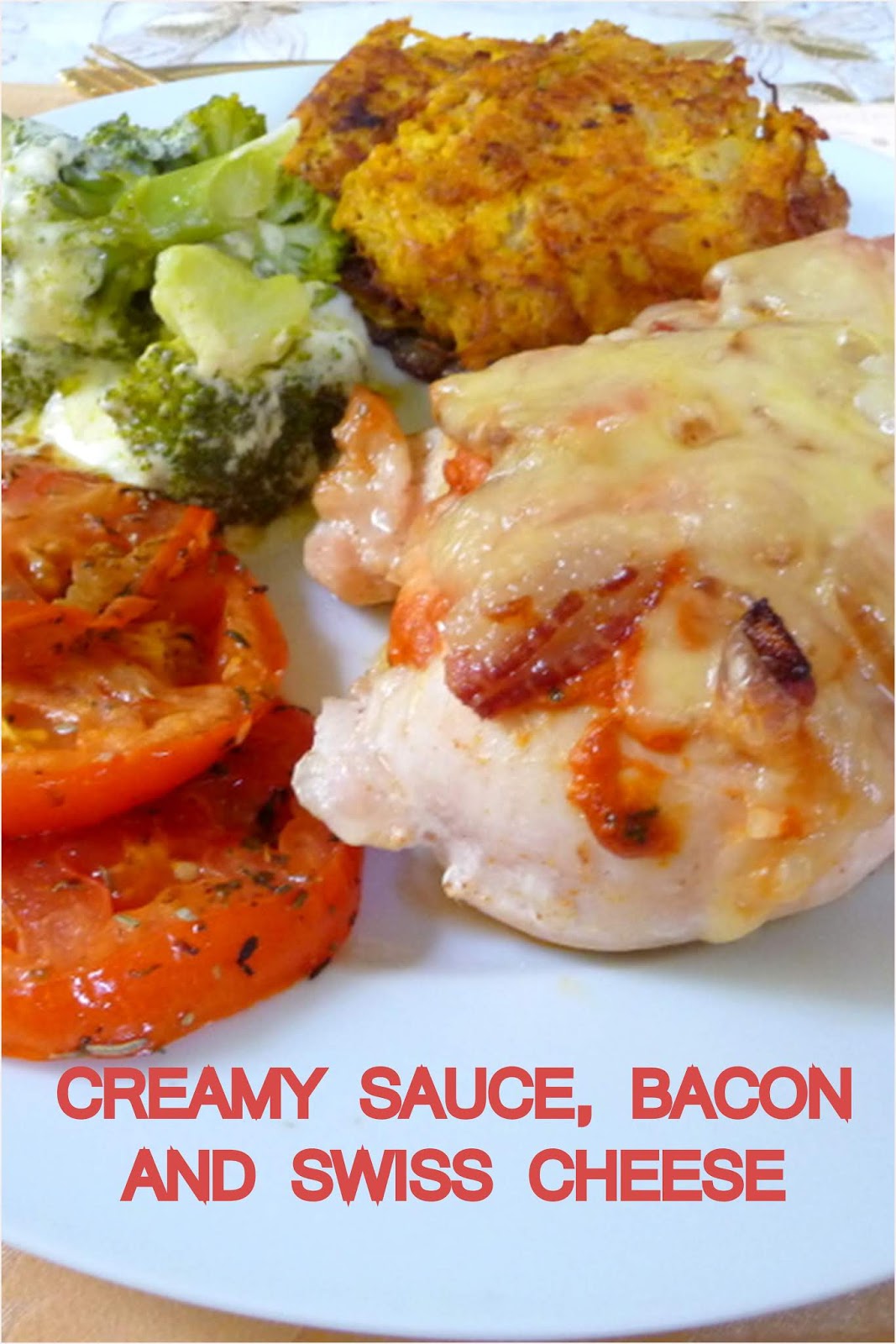 CREAMY SAUCE, BACON AND SWISS CHEESE SMOTHERED CHICKEN BREASTS