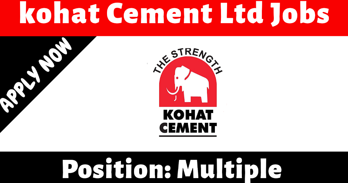Kohat Cement Ltd Multiple Jobs 2020 Engineering Career Opportunities
