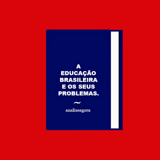 A foto mostra a capa do livro onde está inscrito: a educação brasileira e seus problemas.