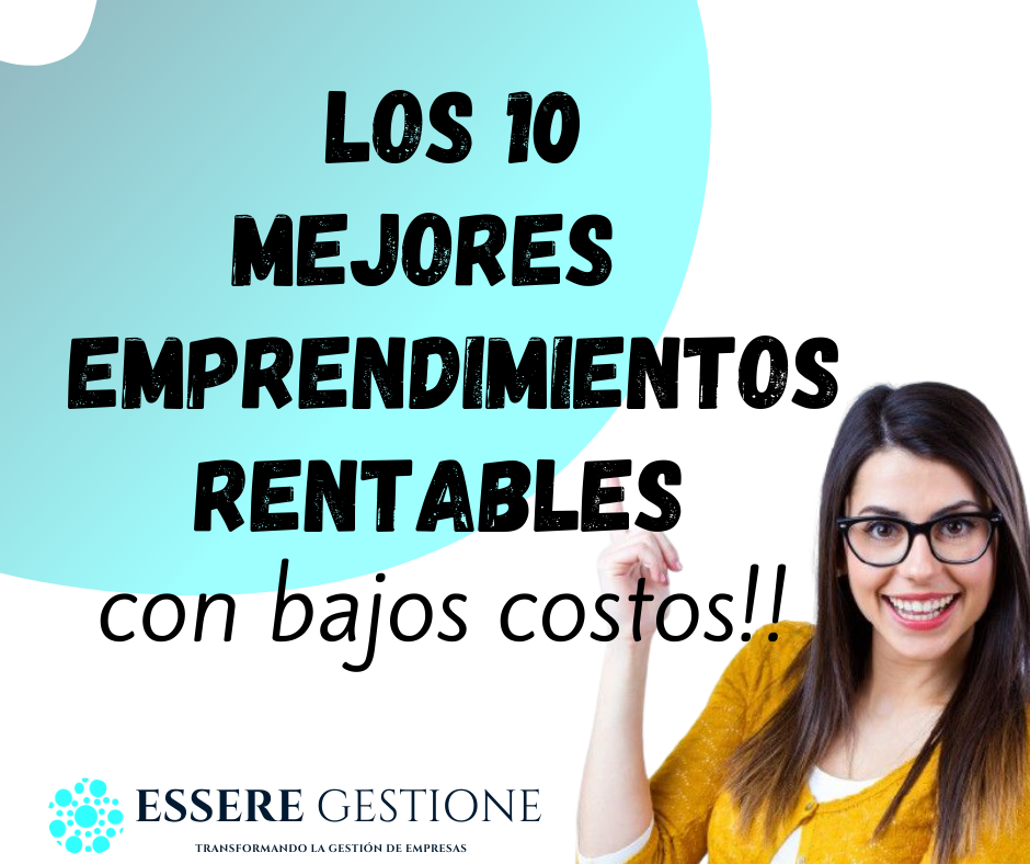 Los 10 MEJORES EMPRENDIMIENTOS RENTABLES que podes empezar con POCO DINERO
