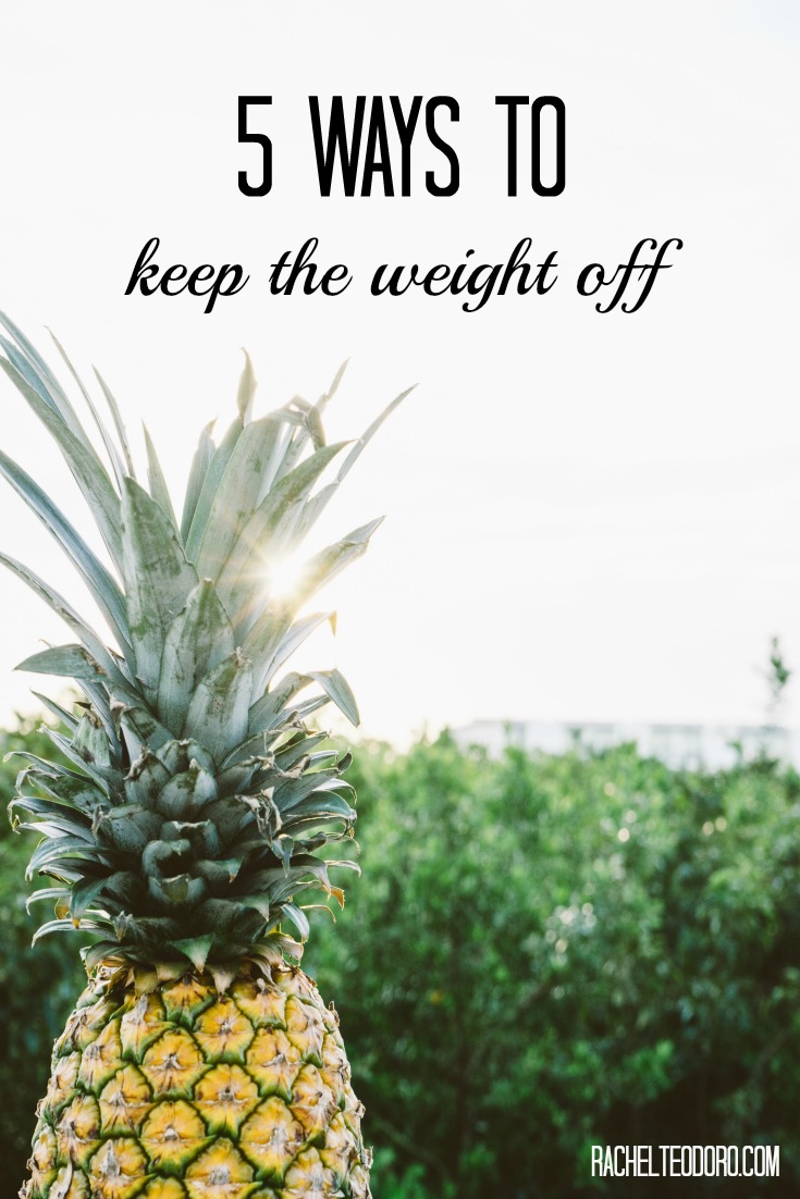 5 Ways to Keep the Weight Off