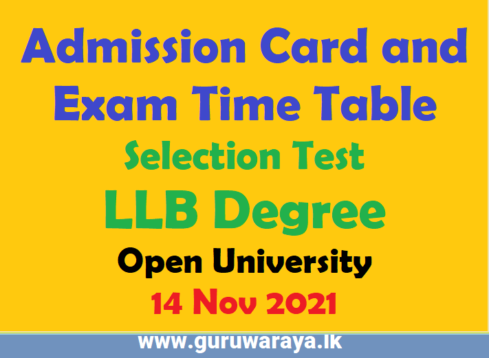 Admission Card and  Exam Time Table - Selection Test LLB Degree Open University