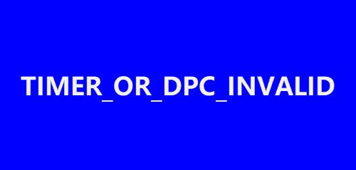 TIMER_OR_DPC_INVALID