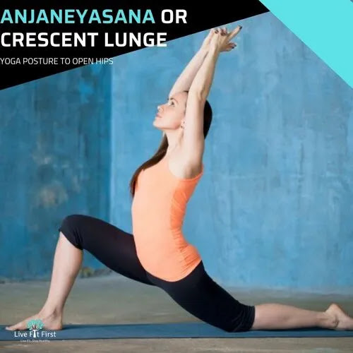 Anjaneyasana Or Crescent Lunge | Yoga posture to open hips