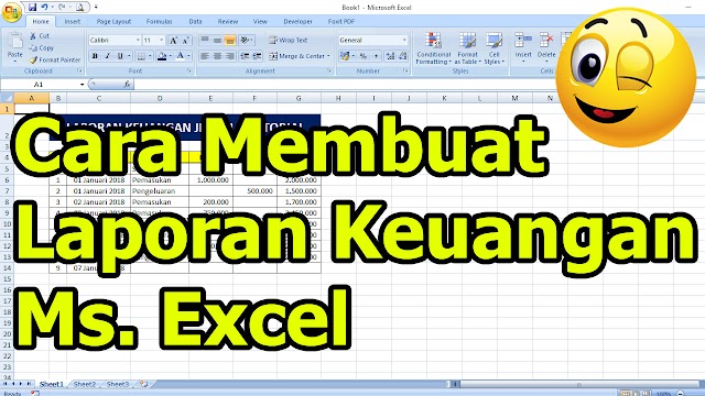 Membuat Laporan Keuangan Menggunakan Microsoft Excel